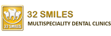32 Smiles Multispecialty Dental Clinic