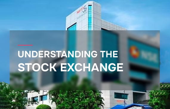 Understanding Stock Exchange - Meaning, Objectives & Functions